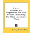 thumbnail image 1 of Plays: Pleasant and Unpleasant The First Volume Containing the Three Unpleasant Plays, 1 of 1