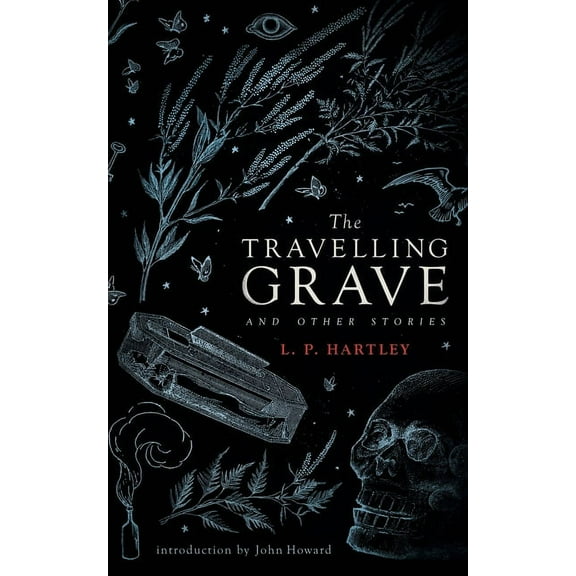 The Travelling Grave and Other Stories (Valancourt 20th Century Classics), (Paperback)