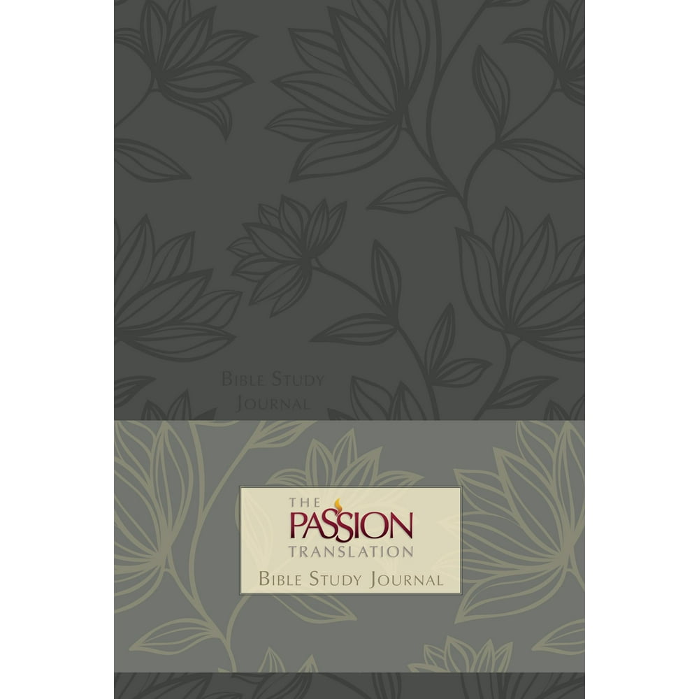 Passion translation the passion translation bible study journal