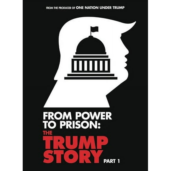 From Power To Prison: The Trump Story Part 1