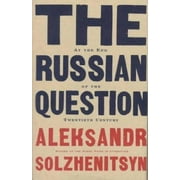 The Russian Question at the End of the Twentieth Century: Toward the End of the Twentieth Century [Hardcover - Used]