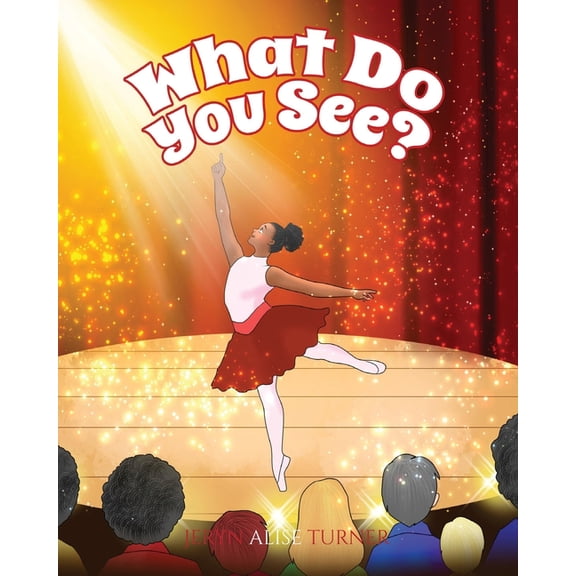 What Do You See?: A Children's Book About Diversity, Inclusion and Black History, (Paperback)