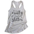 thumbnail image 1 of I'm So Crafty I Sweat Glitter Tank Top, Ladies Racerback Tank Top, Craft Tank, Crafty Tank, Silver Gray, X-Large, 1 of 3