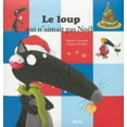 thumbnail image 1 of Pre-Owned Le loup qui n'aimait pas Noël (French Edition) (Hardcover) 2733826166 9782733826164, 1 of 1