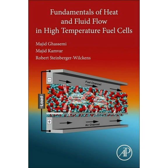 Fundamentals of Heat and Fluid Flow in High Temperature Fuel Cells, (Paperback)