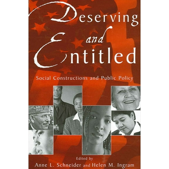 Suny Public Policy Deserving and Entitled: Social Constructions and Public Policy, (Paperback)