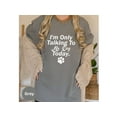thumbnail image 3 of Funny Dog Lover T-Shirt - 'I'm Only Talking To My Dog Today' Unisex Tee | Perfect Gift for Pet Owners, 3 of 10
