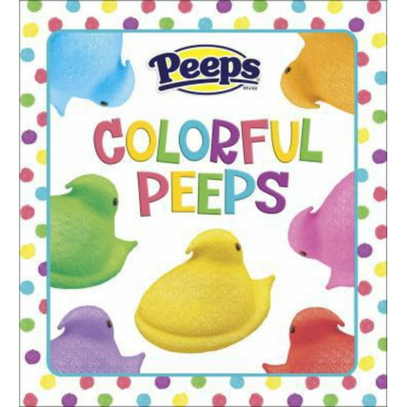 Pre-Owned Colorful Peeps (Peeps) (Unknown) 1524769010 9781524769017