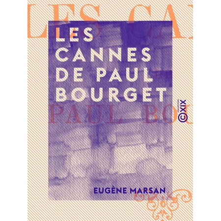 Les Cannes de Paul Bourget - eBook