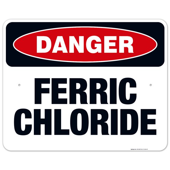 Danger Ferric Chloride Sign, OSHA Danger Sign, 24x30 Aluminum