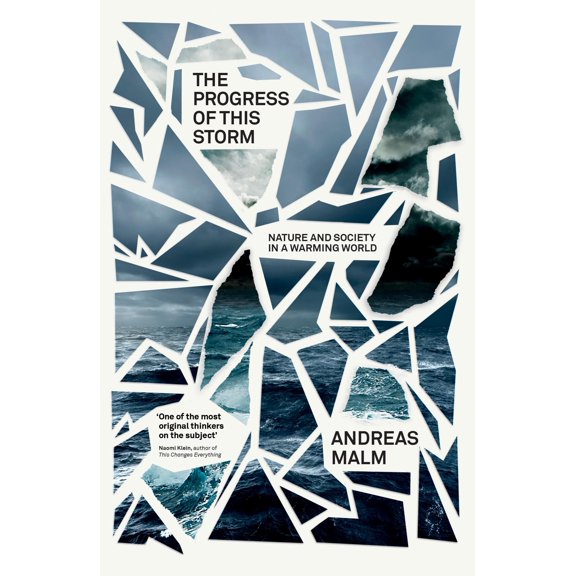Pre-Owned The Progress of This Storm : Nature and Society in a Warming World (Paperback)