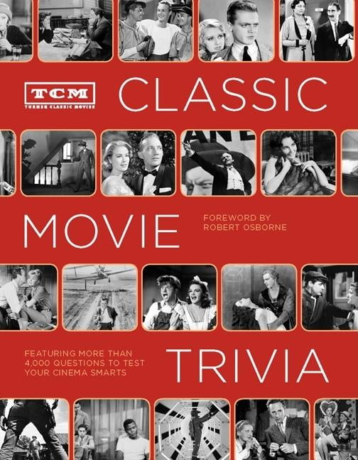 Tcm Classic Movie Trivia: Featuring More Than 4,000 Questions To Test ...