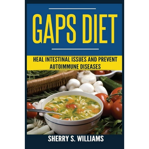GAPS Diet: Heal Intestinal Issues And Prevent Autoimmune Diseases (Leaky Gut, Gastrointestinal Problems, Gut Health, Red, (Paperback)