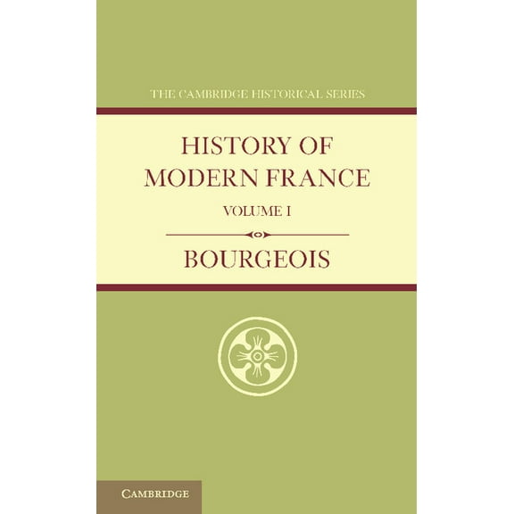 Cambridge Historical History of Modern France: Volume 1, 1815 1852, (Paperback)