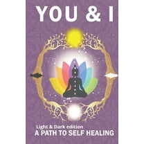 You & I: A path to self-healing (Paperback)