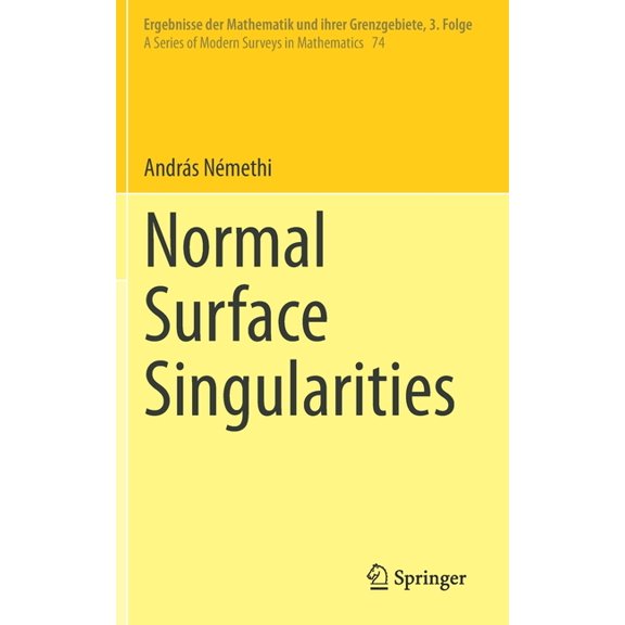 Ergebnisse Der Mathematik Und Ihrer Gren Normal Surface Singularities, Book 74, (Hardcover)