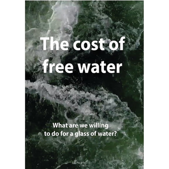 The Cost Of Free Water