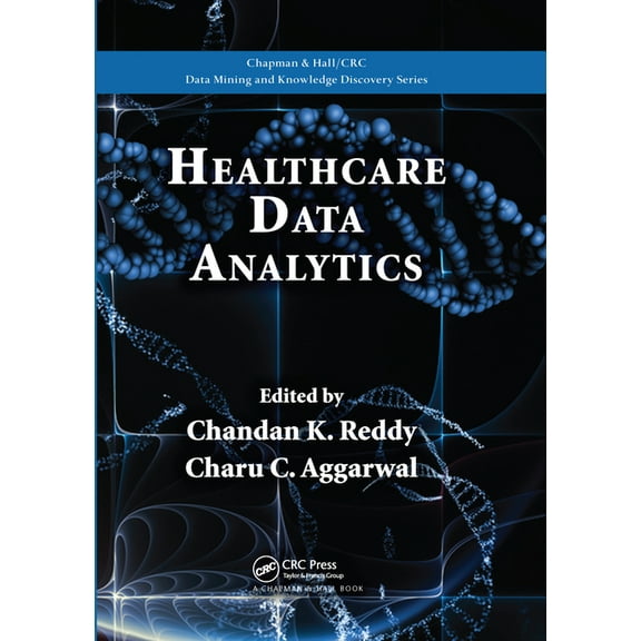 Chapman & Hall/CRC Data Mining and Knowl Healthcare Data Analytics, (Paperback)
