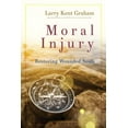 thumbnail image 2 of Moral Injury: Restoring Wounded Souls, (Paperback), 2 of 2