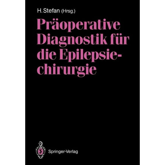 PrÃ¤operative Diagnostik FÃ¼r Die Epilepsiechirurgie, (Paperback)