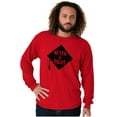 thumbnail image 5 of Never Doubt Proud Graduate Graduation Long Sleeve TShirt Men Women Brisco Brands X, 5 of 6