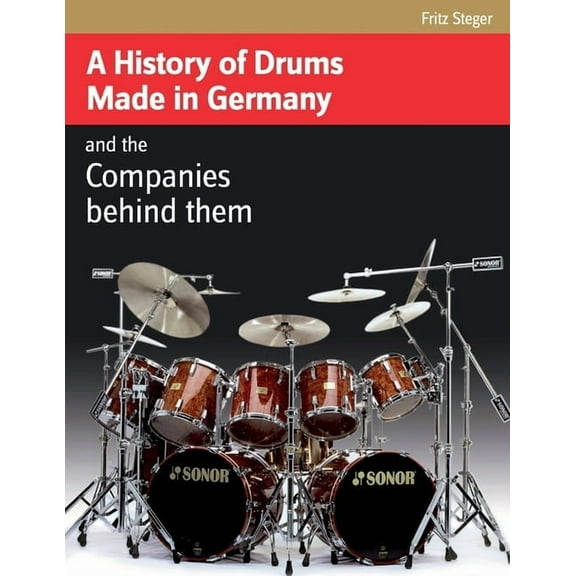 A History of Drums Made In Germany, (Paperback)