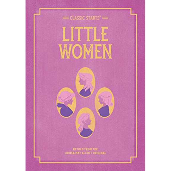 Pre-Owned Classic Starts: Little Women, 9781454937975, 1454937971, Paperback,