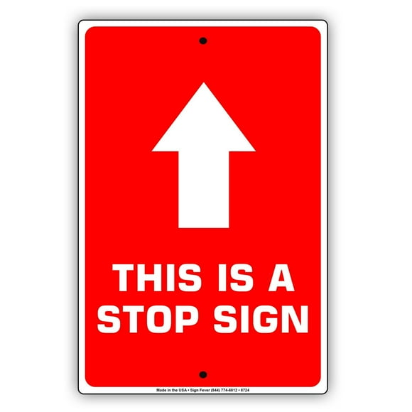 This is A Stop Sign with Top Arrow Caution Metal Street Aluminium Sign Size: 8 x 12 inch