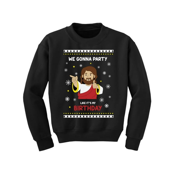 Jesus Sweatshirt Girls Boys We Gonna Party Like It's My Birthday Funny Jesus Christmas Sweater Holiday Youth Top Christian Religious Xmas Sweatshirt