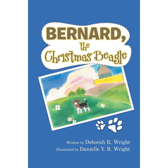 Bernard, the Christmas Beagle, (Paperback)