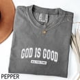 thumbnail image 4 of God Is Good All The Time T-Shirt – Inspirational Christian Shirt for Women, Simple Faith Quote Tee, Casual Religious Outfit, 4 of 7