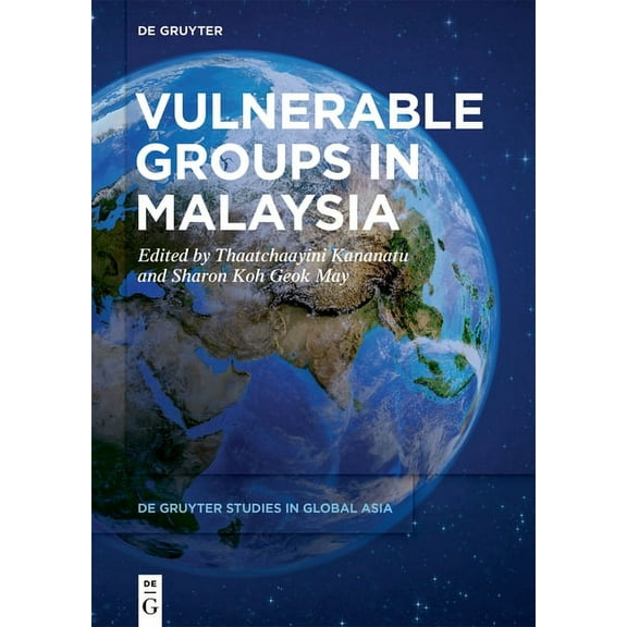 de Gruyter Studies in Global Asia Vulnerable Groups in Malaysia, Book 1, (Paperback)