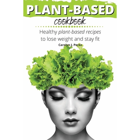 Plant-Based Cookbook