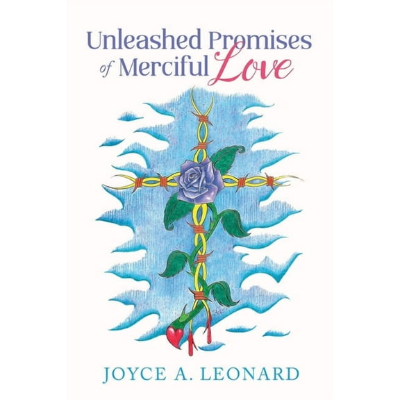 Unleashed Promises of Merciful Love, (Paperback)