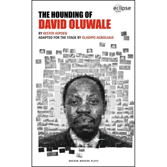 Oberon Modern Plays The Hounding of David Oluwale, (Paperback)