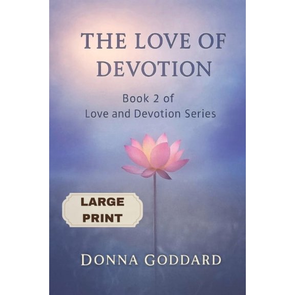 The Love of Devotion: Large Print, (Paperback)