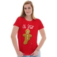 thumbnail image 3 of Funny Christmas Oh Snap Gingerbread Womens Slim Fit Graphic Tee Brisco Brands S, 3 of 5