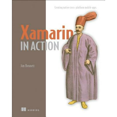 Xamarin in Action : Creating Native Cross-Platform Mobile (Best Cross Platform Shopping List App)