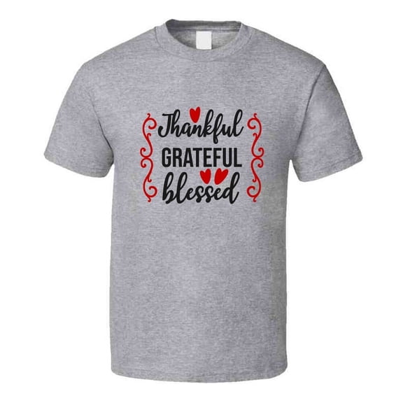 Nice Thankful Grateful Blessed Novelty Tee Christian Faith T Shirt