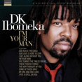 thumbnail image 1 of I'm Your Man [Audio CD] Ibomeka Dk, 1 of 1