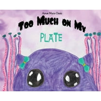 Too Much On My Plate, (Hardcover)