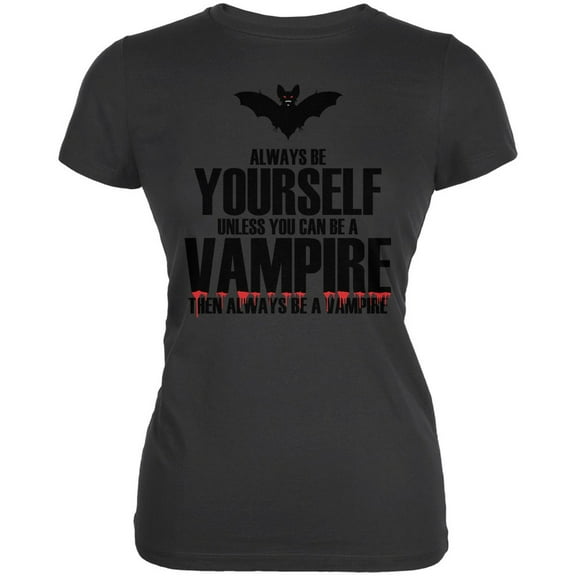 Halloween Always Be Yourself Vampire Asphalt Juniors Soft T-Shirt