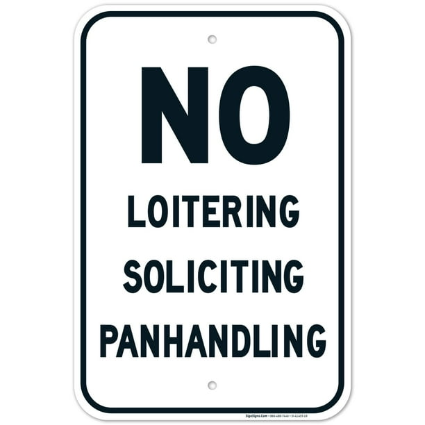 No Loitering Soliciting Panhandling Sign