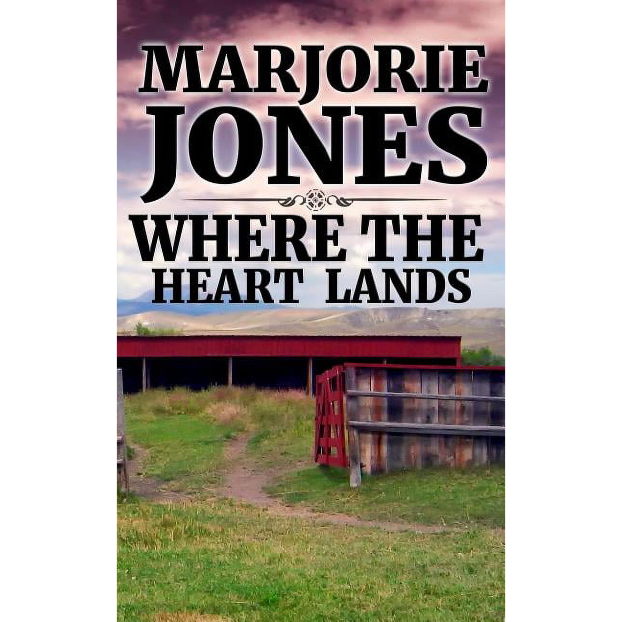 Where The Heart Lands (Paperback)