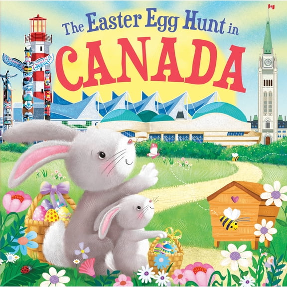 Easter Egg Hunt in: The Easter Egg Hunt in Canada (Hardcover)