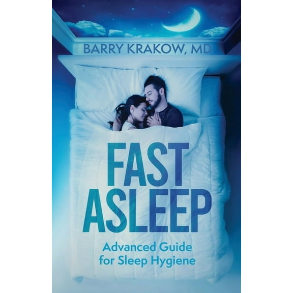 Fast Asleep: Advanced Guide for Sleep Hygiene, (Paperback)