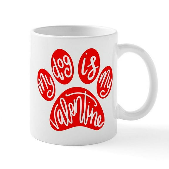 CafePress - My Dog Is My Valentine - 11 oz Ceramic Mug - Novelty Coffee Tea Cup