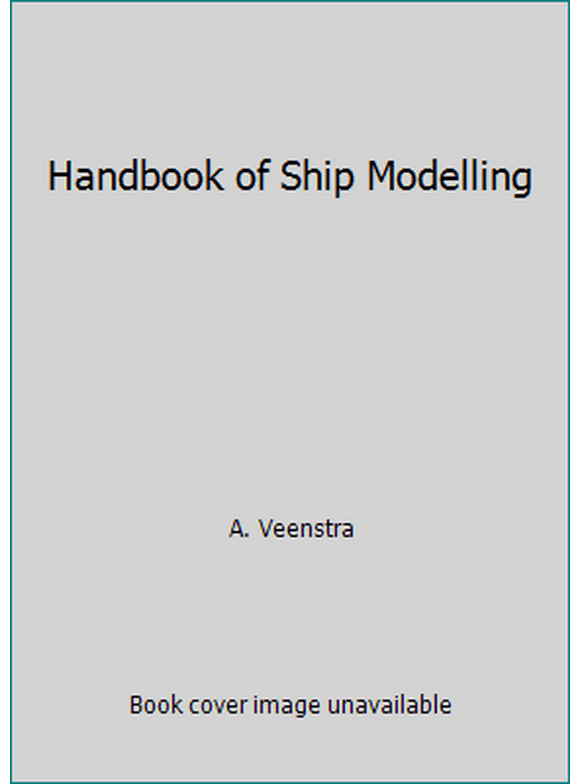 Pre-Owned Handbook of Ship Modelling (Paperback) 085242714X 9780852427149