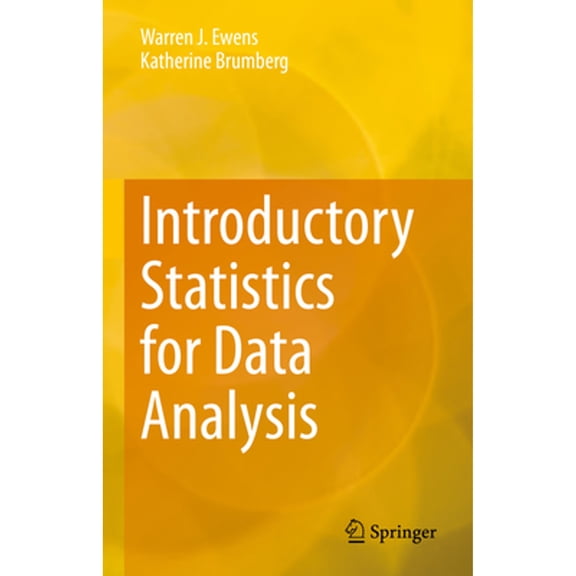 Pre-Owned Introductory Statistics for Data Analysis (Hardcover) by Warren J Ewens, Katherine Brumberg