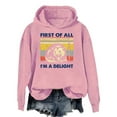 thumbnail image 5 of First Of All Im A Delight Hoodie, First Of All Im A Delight Sweatshirt, 5 of 7